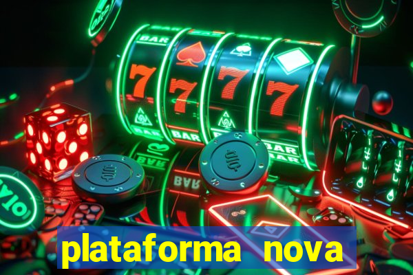 plataforma nova pagando muito hoje